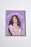 Age Like J. Lo Birthday Card